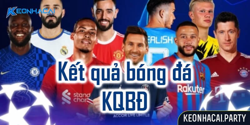 Giới thiệu về Kết quả bóng đá (KQBĐ)