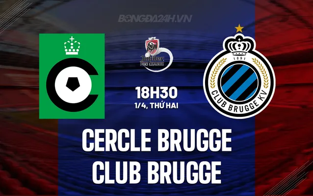 Nhận định, soi kèo Cercle Brugge vs Club Brugge ngày 1/4/2024