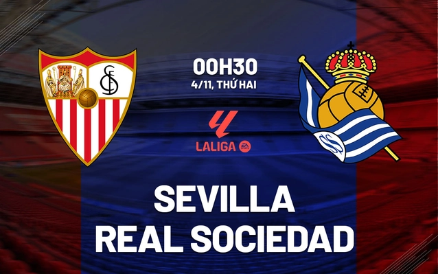 Nhận định trận đấu Sevilla vs Sociedad