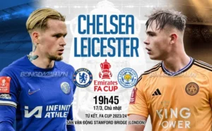 Nhận định, soi kèo Chelsea vs Leicester ngày 17/03