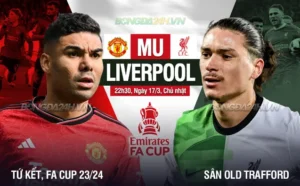 Nhận định, soi kèo MU vs Liverpool ngày 17/03