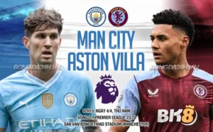 Nhận định, soi kèo Man City vs Aston Villa ngày 4/4/2024