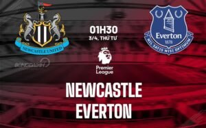 Nhận định, soi kèo Newcastle vs Everton ngày 3/4/2024