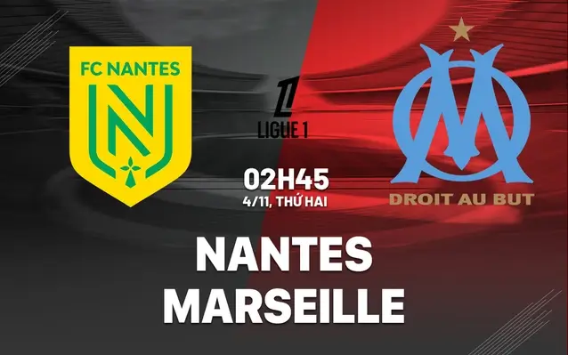 Nhận định Nantes vs Marseille