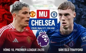 Nhận định MU vs Chelsea: Lợi thế từ Old Trafford